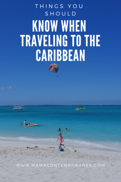 Things You Should Know When Traveling to The Caribbean